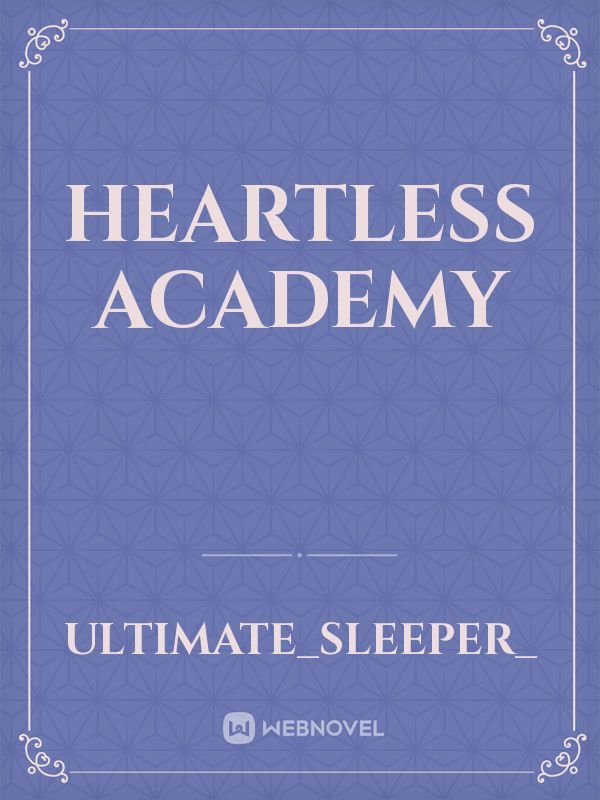 heartless academy