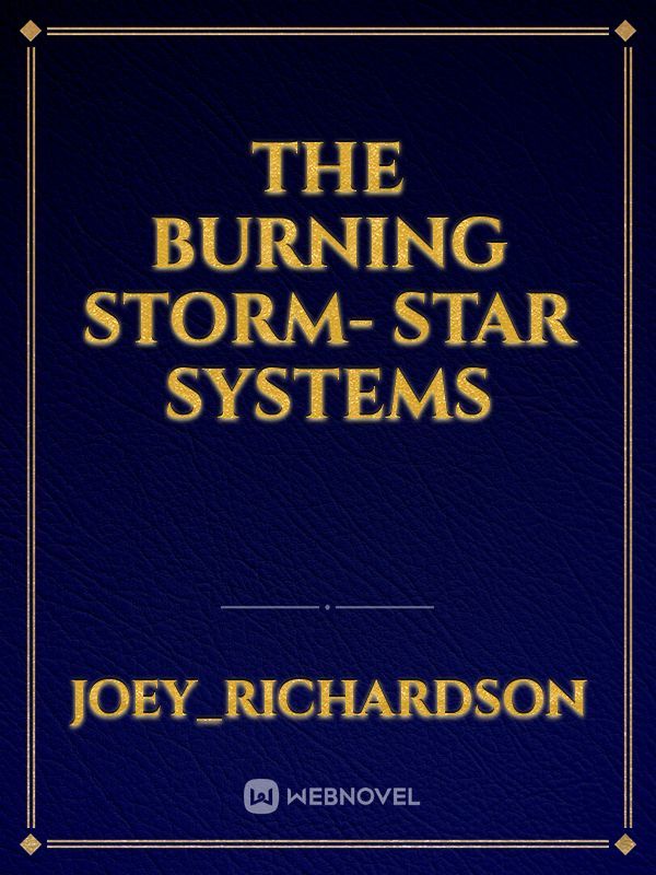 The Burning Storm- Star Systems