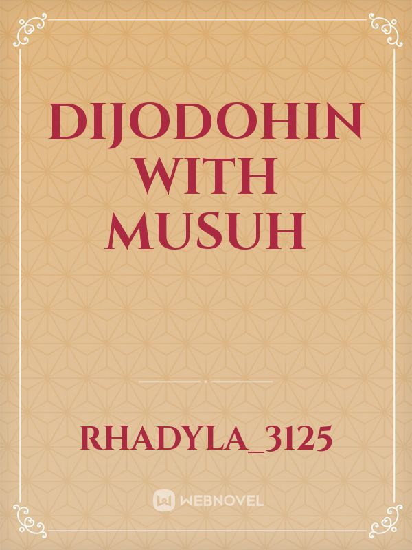 DIJODOHIN WITH MUSUH Book