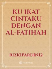 ku ikat cintaku dengan al-fatihah Book