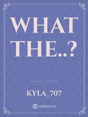 What the..? Book