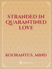 stranded in quarantined love Book
