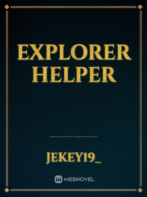 Explorer Helper