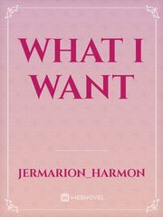 What I Want Book