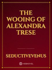 The Wooing of Alexandra Trese Book