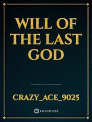 Will of the last God Book