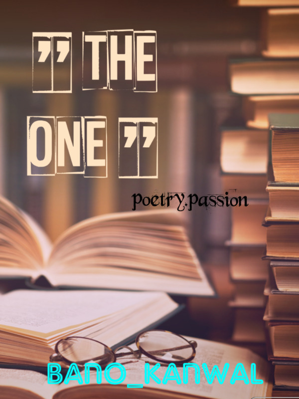 "THE ONE" {poetry.passion} Book