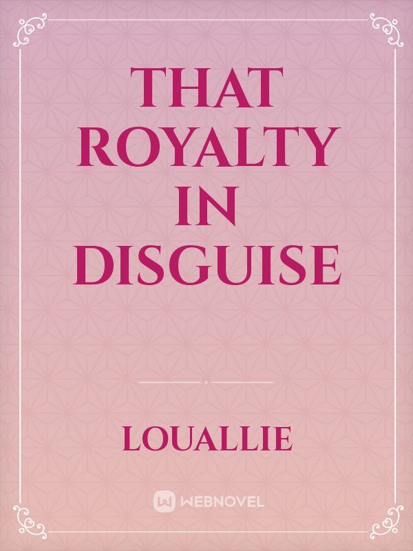 That Royalty in Disguise Book