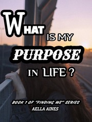 What is my purpose in life? Book