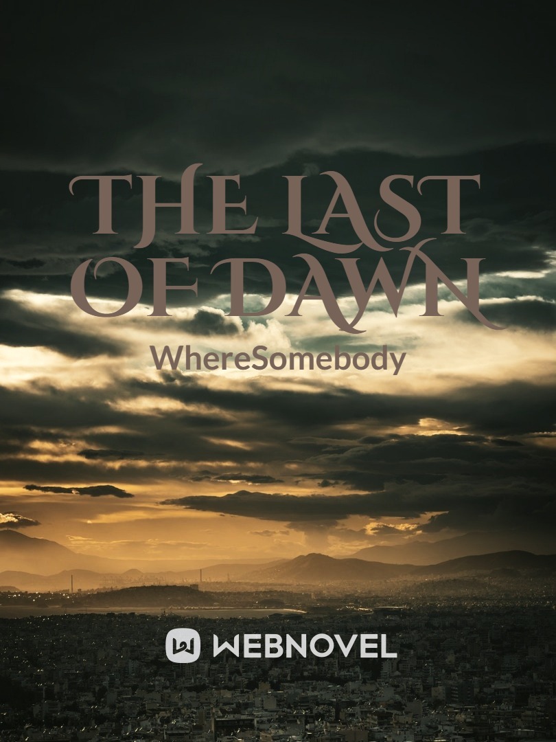 The Last of Dawn