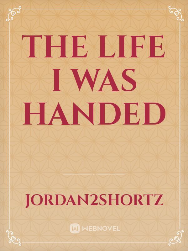 The life I was handed Book