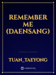 Remember Me
(Daensang) Book
