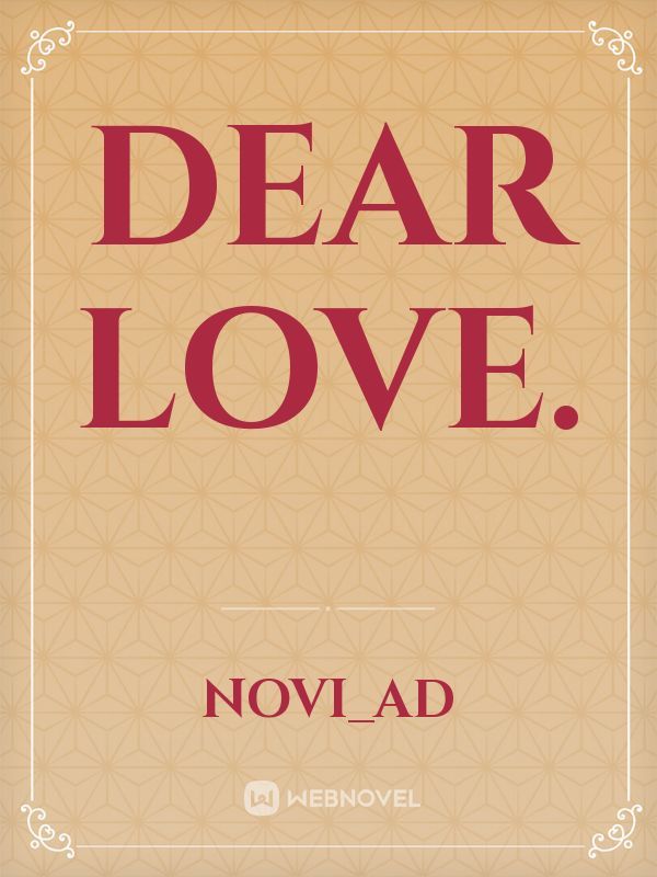 Dear Love.