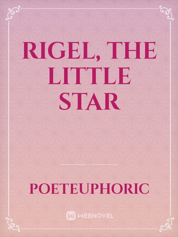 Rigel, the little star Book