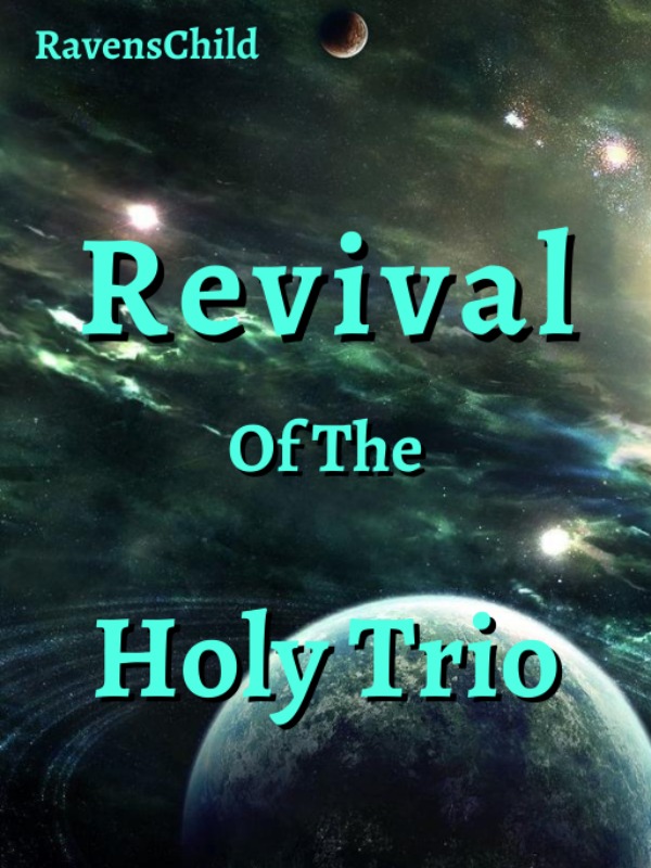 Revival of the Holy Trio