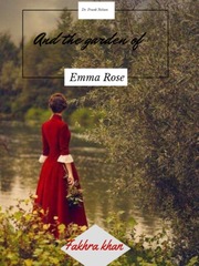 Dr. Frank Nelson and garden of Emma Rose Book