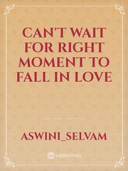 can't wait for right moment to fall in love Book