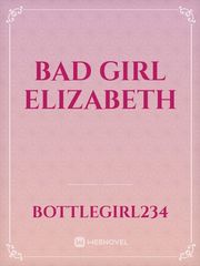 Bad Girl Elizabeth Book