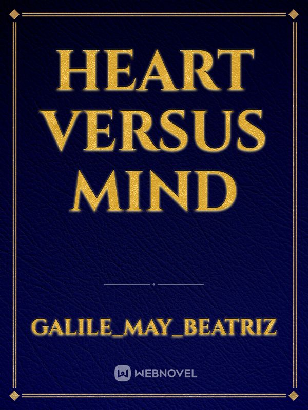 HEART VERSUS MIND