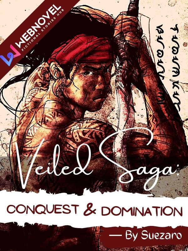 Veiled Saga: Conquest and Domination Book