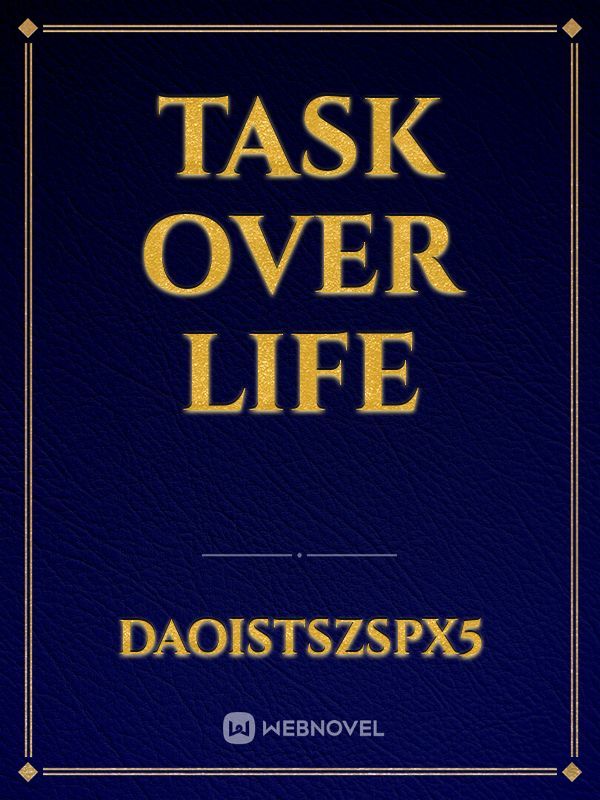 Task Over Life Book