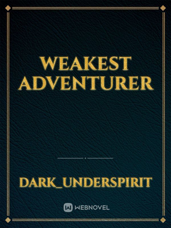 Weakest adventurer Book