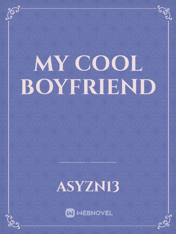 MY COOL BOYFRIEND Book