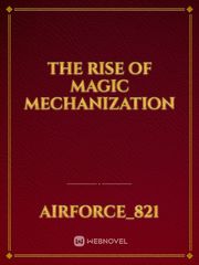 The Rise of Magic Mechanization Book