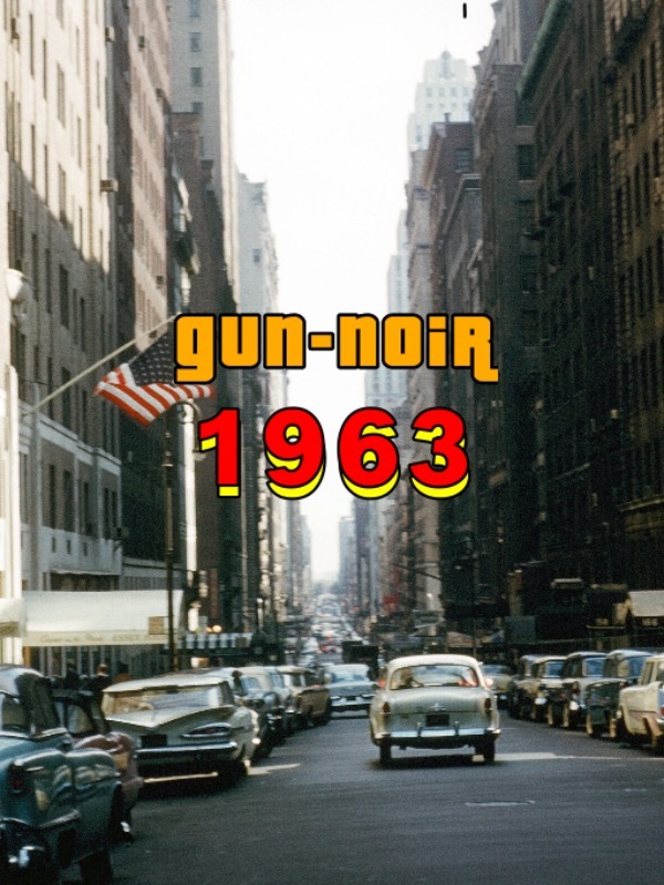 Gun Noir: 1963