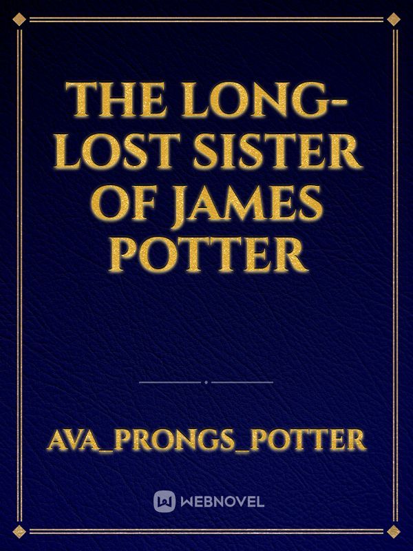 The Long-Lost Sister of James Potter Book