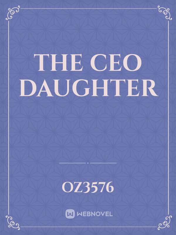 The CEO daughter Book