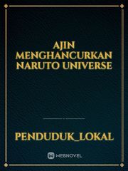 Ajin Menghancurkan Naruto universe Book