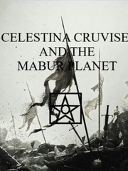 Celestina Cruvise And The Mabur Planet Book