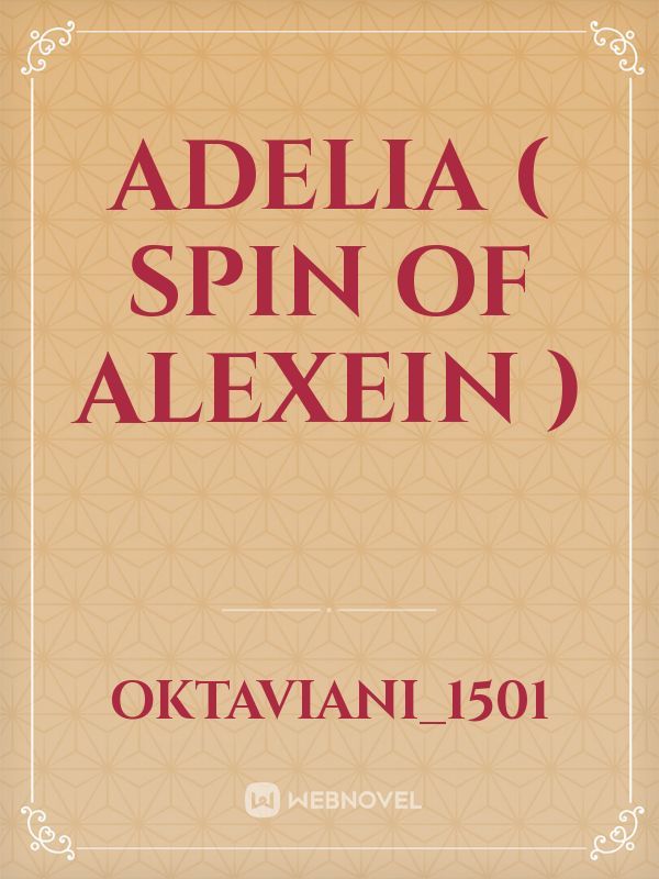 ADELIA ( Spin of Alexein ) Book