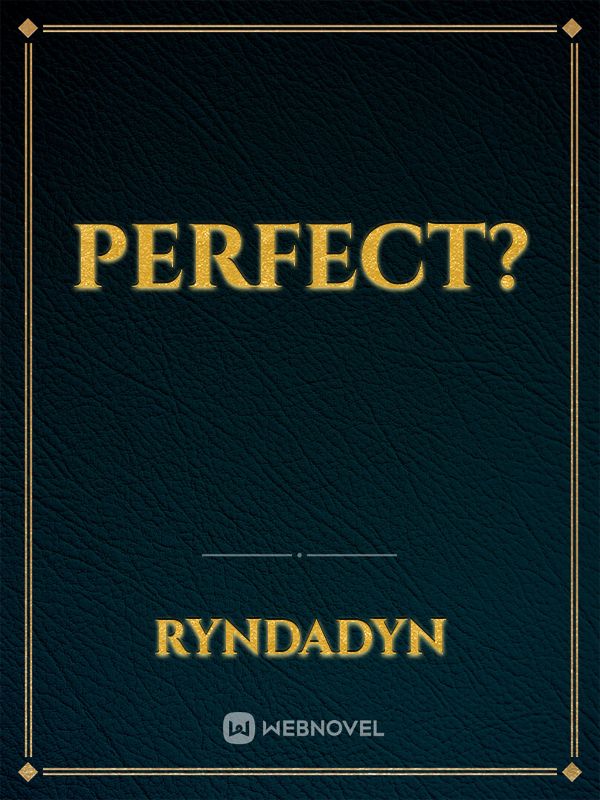 PERFECT? Book