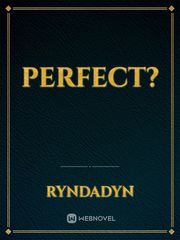 PERFECT? Book