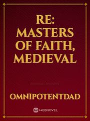 RE: Masters of Faith, Medieval Book