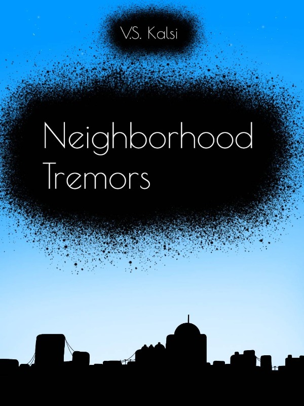 Neighborhood Tremors