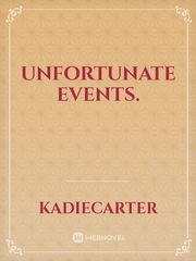 Unfortunate events. Book
