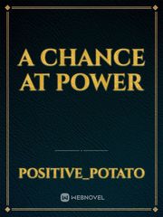 A chance at power Book