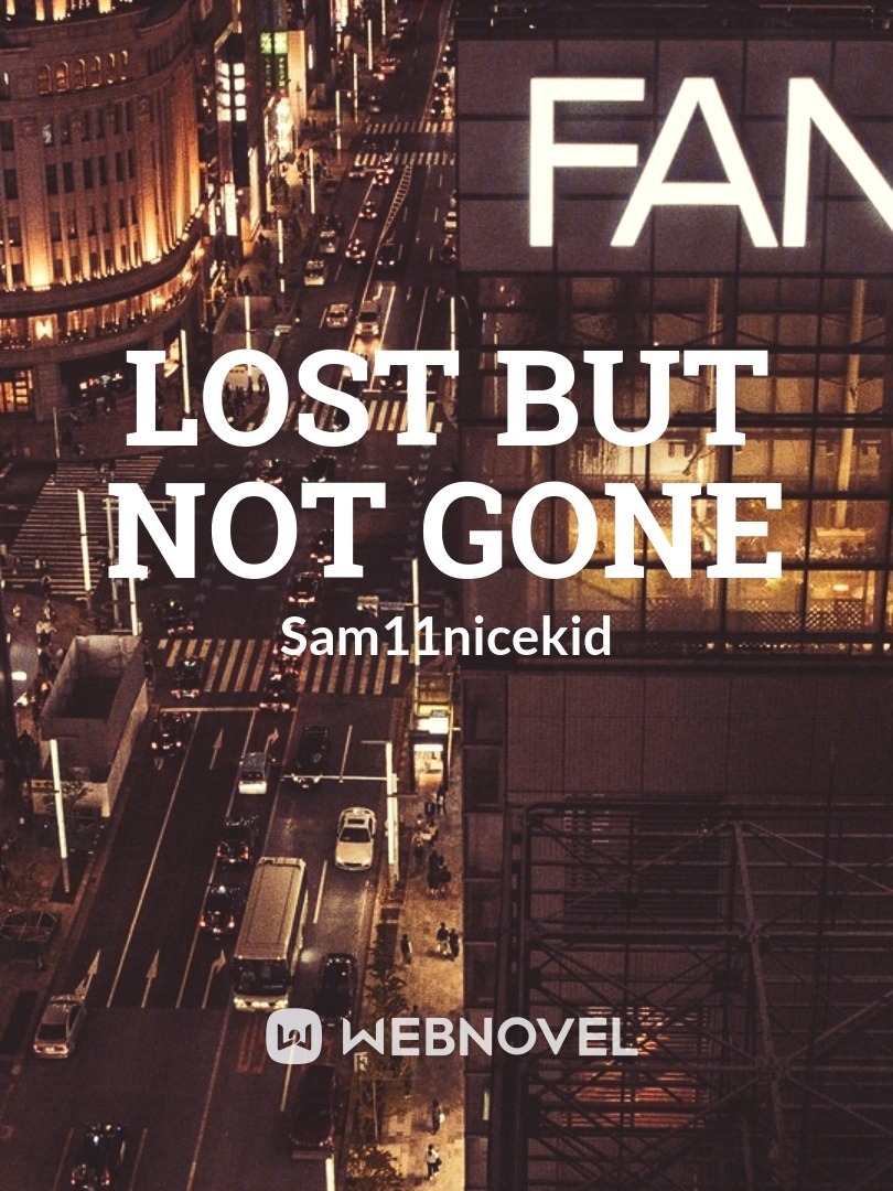 Lost but not gone