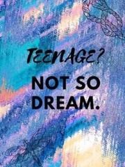 TEENAGE? Not so dream Book