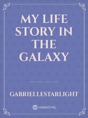 My Life Story in The Galaxy Book