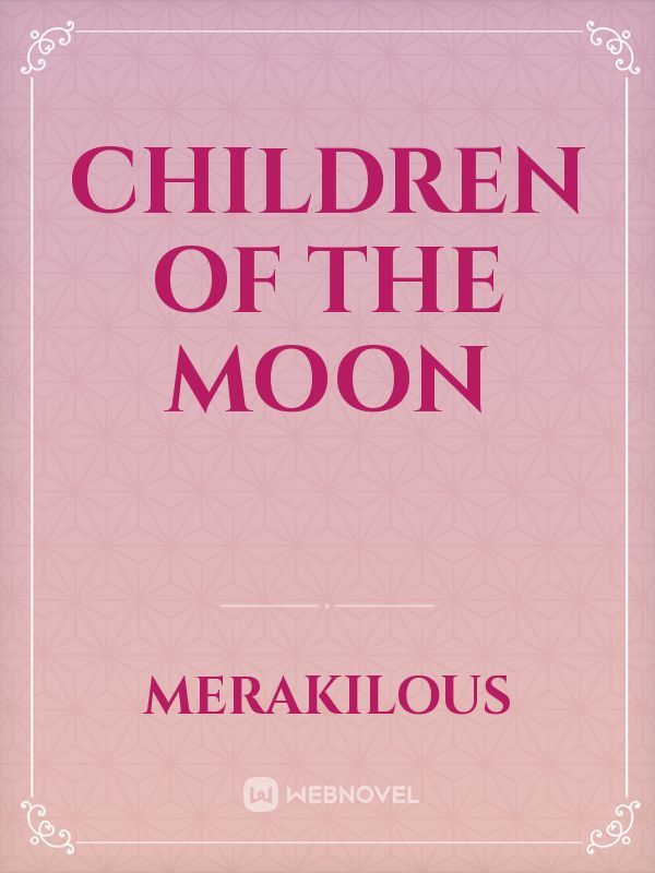 Children of The Moon Book