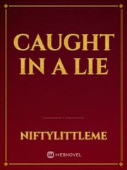 Caught In A Lie Book