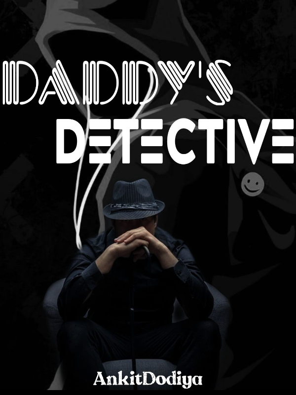 DADDY'S DETECTIVE