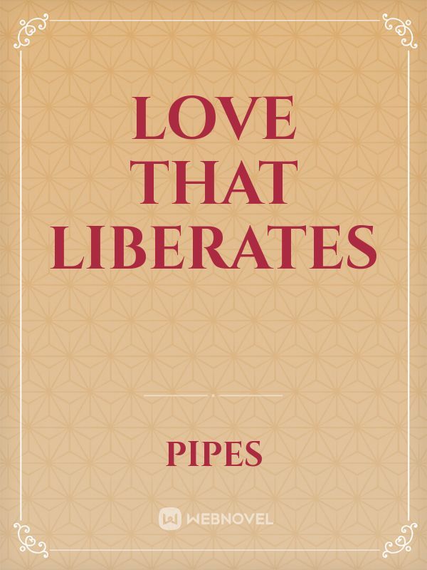 Love That Liberates Book