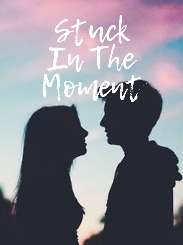 Stuck In The Moment
