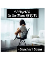 Betrayed In The Name Of Love Book