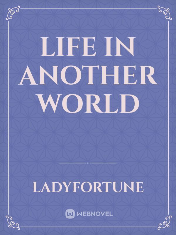 Life in Another World Book